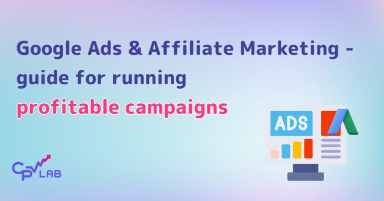 Google Ads and CPA Affiliate Marketing