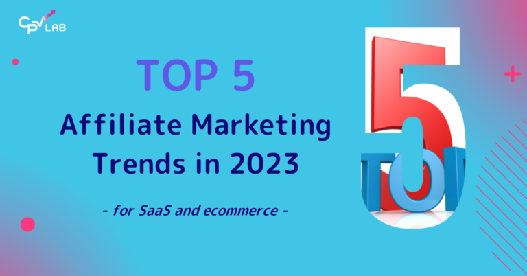 Top 5 affiliate marketing trends