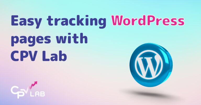 Easy tracking WordPress Pages with CPV Lab