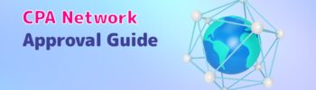 CPA Network - Approval Guide
