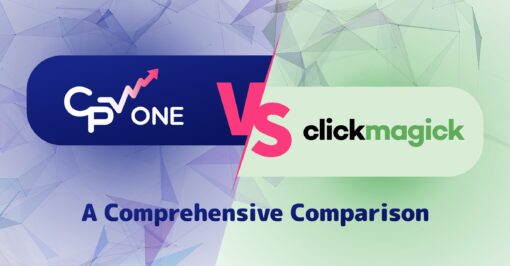 CPV One vs. ClickMagick: Comprehensive Tracking Solutions Compared