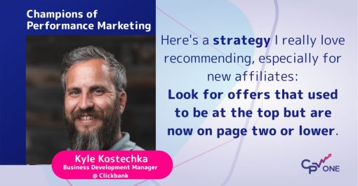 Advanced Affiliate Marketing Strategies: Kyle Kosteczka Interview Part 2