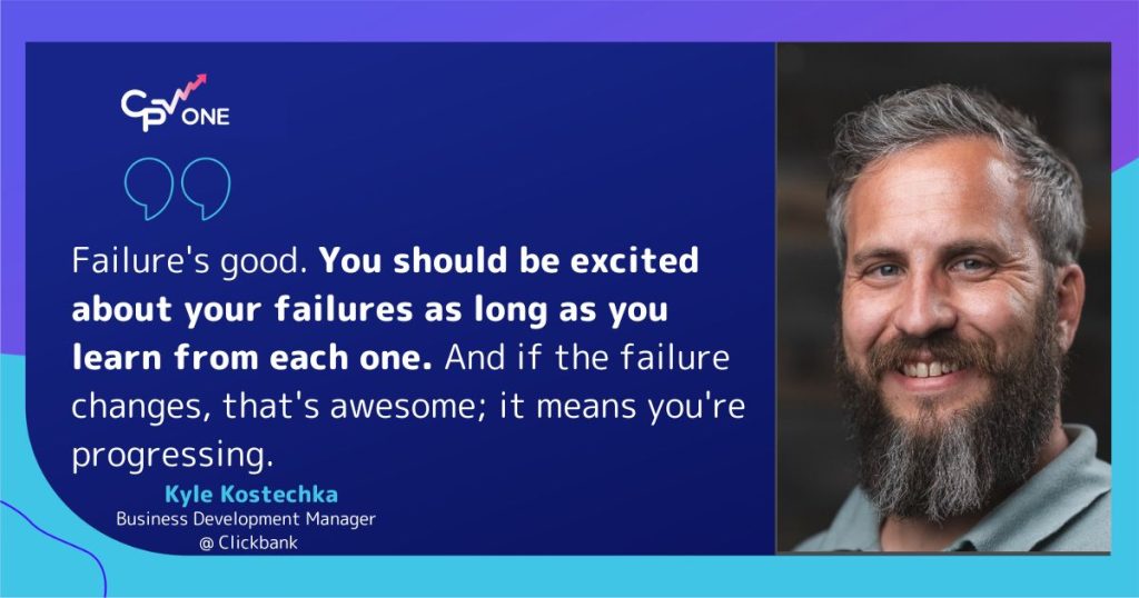 Advanced Affiliate Marketing Strategies: Kyle Kosteczka about failure