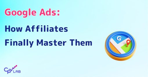 How Savvy Affiliates Are Finally Cracking Google Ads