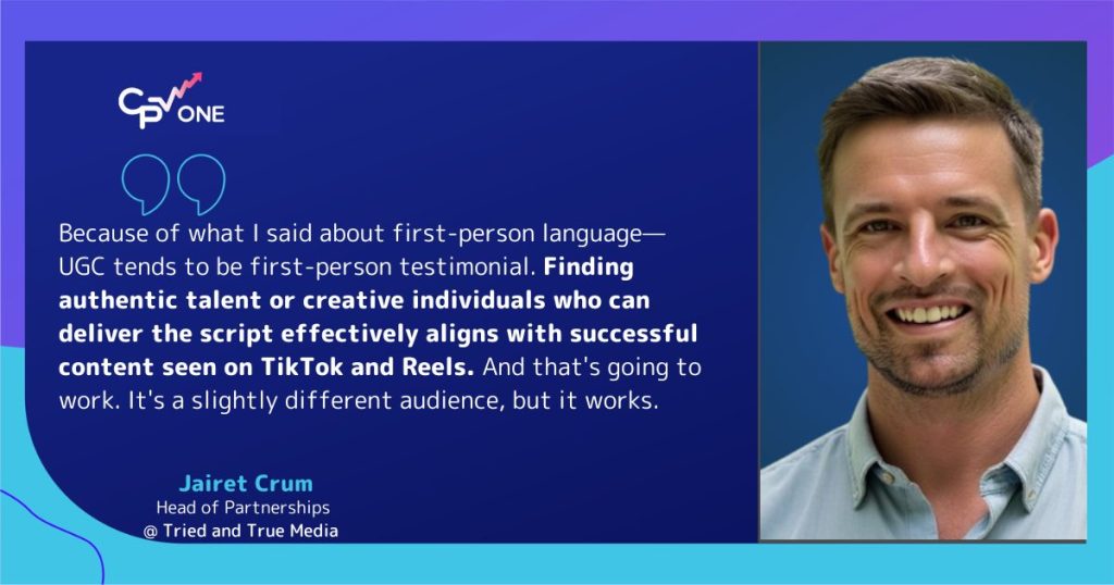 UGC tends to be first-person testimonial