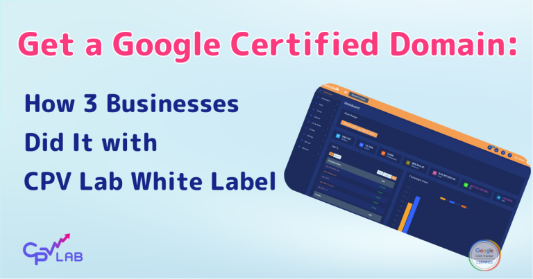 CPV Lab white label tracker for Google Certified Domain
