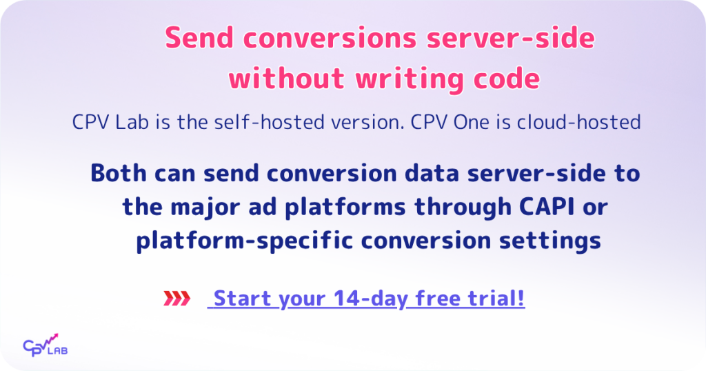 CPV Lab and CPV One CAPI support for Meta, Tiktok, Snapchat, chatGpt Ads, Google Ads, Microsoft Ads