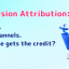 Conversion attribution explained