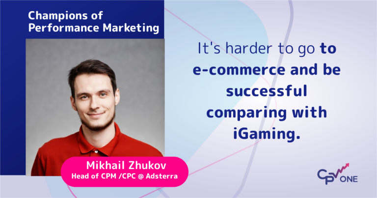 Mikhail Zhukov, Adsterra - igaming affiliate marketing